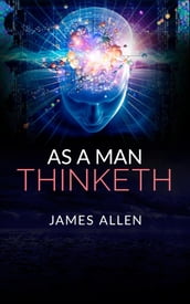 As a Man Thinketh