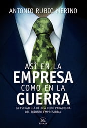 Así en la empresa como en la guerra