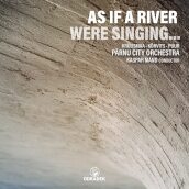 As if a river were singing...