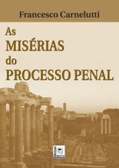 As misérias do processo penal