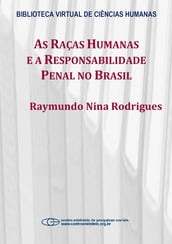 As raças humanas e a responsabilidade penal no Brasil