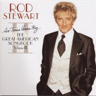 As time goes by - Rod Stewart