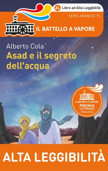 Asad E Il segreto Dell'Acqua. Edizione Alta Leggibilità. Illustrato. - Alberto Cola