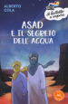 Asad e il segreto dell acqua. Ediz. ad alta leggibilità