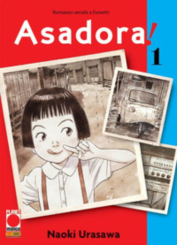 Asadora!. 1. - Naoki Urasawa