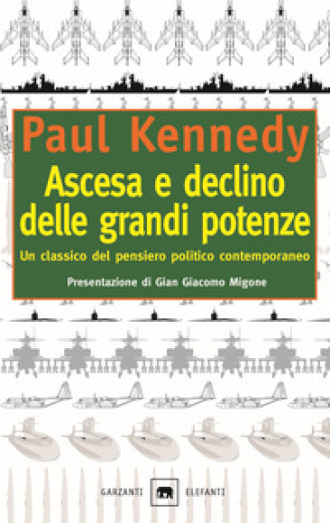 Ascesa e declino delle grandi potenze - Paul Kennedy