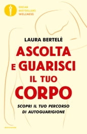 Ascolta e guarisci il tuo corpo