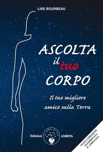 Ascolta il tuo corpo - Lise Bourbeau