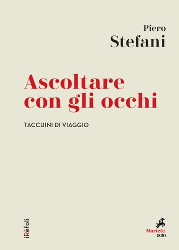 Ascoltare con gli occhi - Stefani Piero