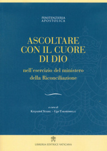 Ascoltare con il cuore di Dio nell'esercizio del ministero della Riconciliazione