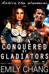 Ashira the Wanderer in Conquered by Gladiators