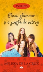 Ashleys - Vol. IV - Gloss, glamour i o jungla de intrigi