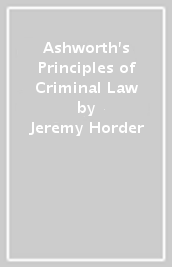 Ashworth s Principles of Criminal Law