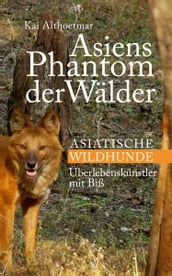 Asiens Phantom der Wälder