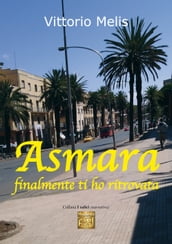 Asmara finalmente ti ho ritrovata