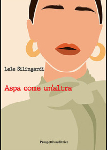 Aspa come un'altra - Lele Silingardi