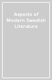 Aspects of Modern Swedish Literature