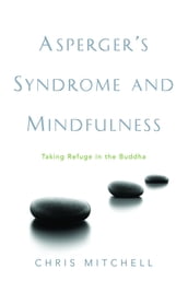 Asperger s Syndrome and Mindfulness
