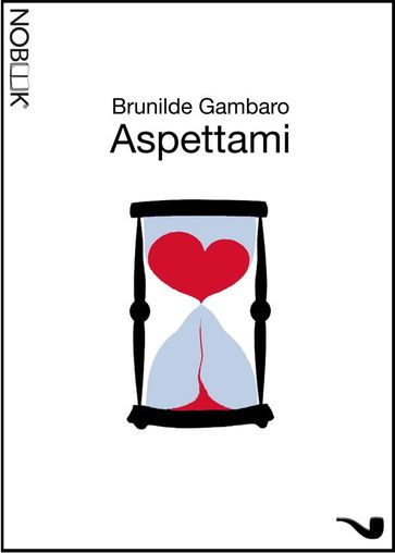 Aspettami - Brunilde Gambaro