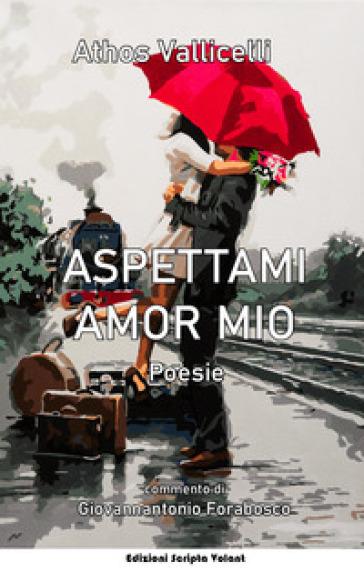 Aspettami amor mio - Athos Vallicelli