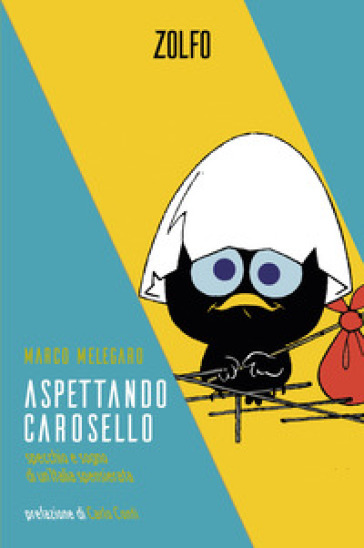 Aspettando carosello - Marco Melegaro