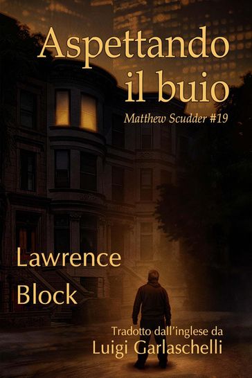 Aspettando il buio - Lawrence Block