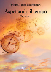 Aspettando il tempo