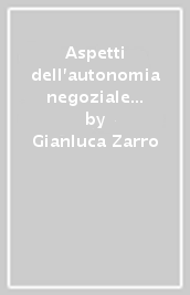 Aspetti dell autonomia negoziale dei romani. Dalla fides ai nova negotia