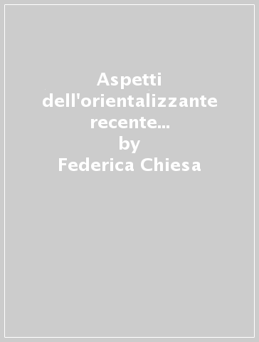 Aspetti dell'orientalizzante recente in Campania. La tomba 1ª di Cales - Federica Chiesa