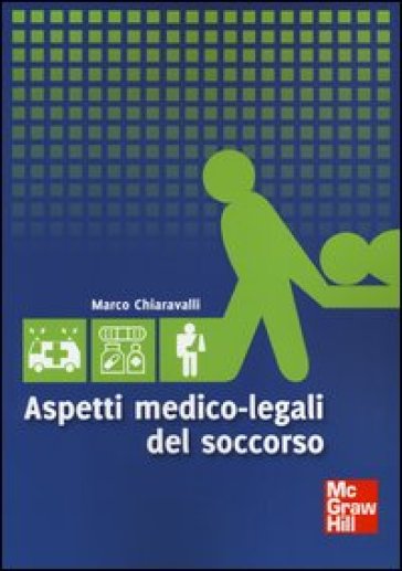 Aspetti medico legali del soccorso - Marco Chiaravalli