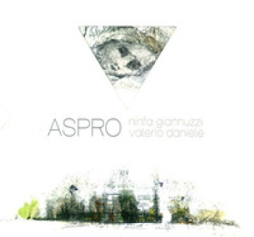 Aspro. Con CD Audio - Ninfa Giannuzzi - Valerio Daniele