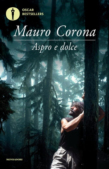 Aspro e dolce - Mauro Corona