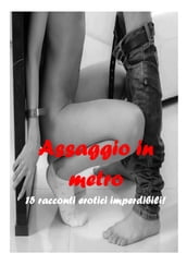 Assaggio in metro