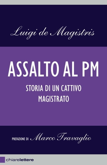 Assalto al pm - Luigi de Magistris