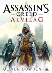 Assassin s Creed: Alvilág