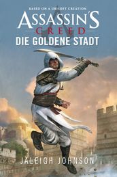 Assassin s Creed: Die goldene Stadt