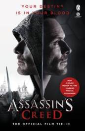 Assassin s Creed: The Official Film Tie-In