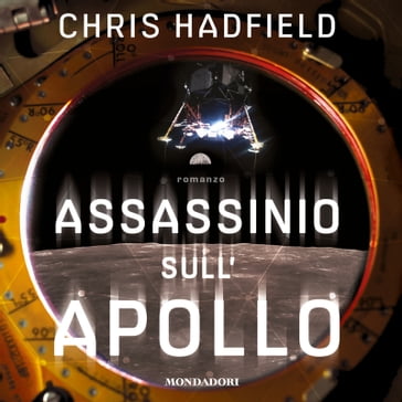 Assassinio sull'Apollo - Chris Hadfield