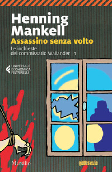 Assassino senza volto. Le inchieste del commissario Wallander. 1. - Henning Mankell