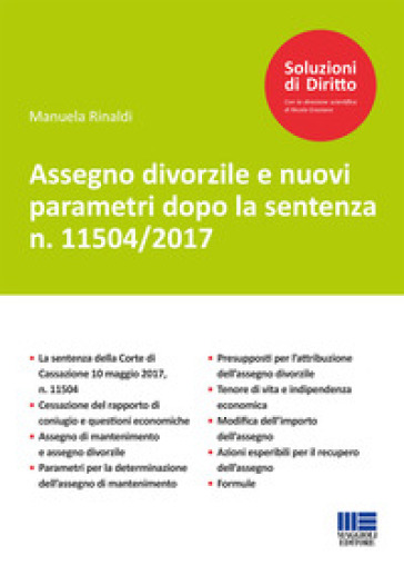 Assegno divorzile e nuovi parametri dopo la sentenza n. 11504/2017 - Manuela Rinaldi