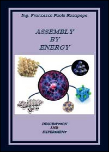 Assembly by energy - Francesco P. Rosapepe | 