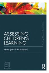 Assessing Children s Learning (Classic Edition)