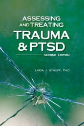 Assessing and Treating Trauma and PTSD