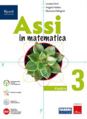 Assi in matematica. Algebra, Geometria. Con Quaderno per gli esercizi. Per la Scuola media. Con e-book. Con espansione online. Vol. 3