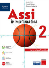 Assi in matematica. Con Quaderno per gli esercizi. Per la Scuola media. Con e-book. Con espansione online. Vol. 2