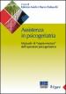 Assistenza in psicogeriatria. Manuale di «sopravvivenza» dell operatore psicogeriatrico