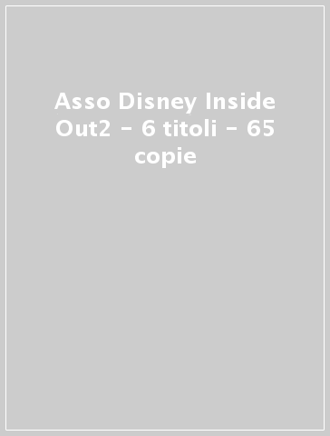 Asso Disney Inside Out2 - 6 titoli - 65 copie