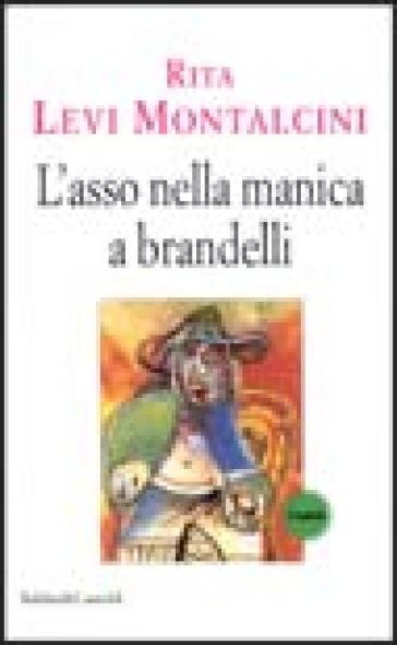Asso nella manica a brandelli (L') - Rita Levi-Montalcini