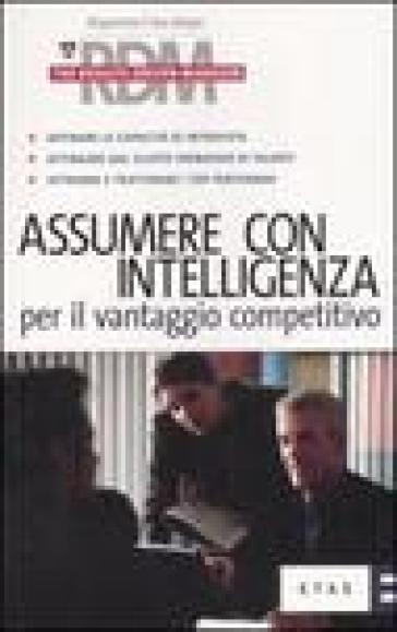 Assumere con intelligenza per il vantaggio competitivo