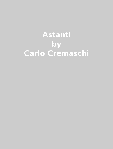 Astanti - Carlo Cremaschi